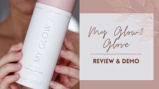 My Glow2 Glove | Best Exfoliation of My LIFE!!!!