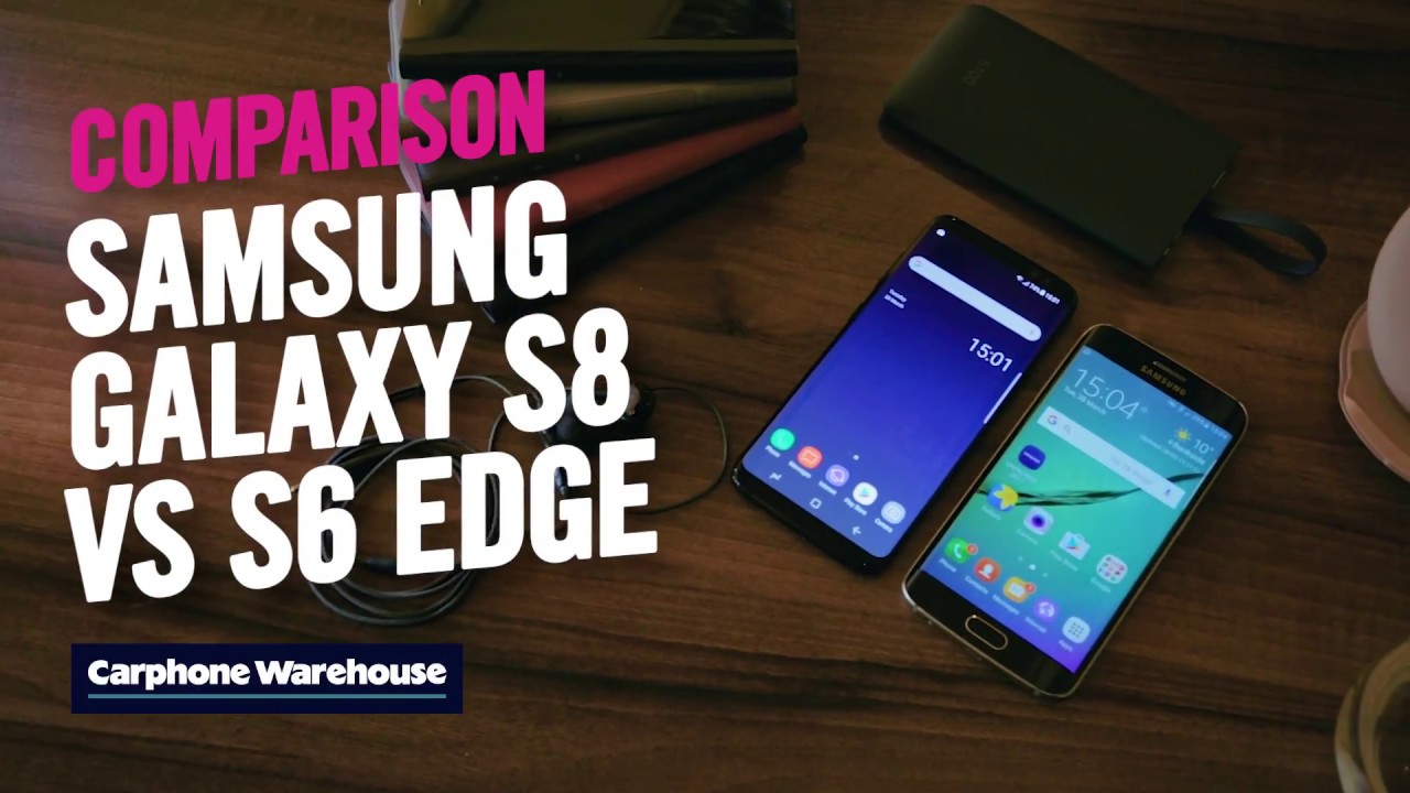 Samsung Galaxy S8 vs S6 edge: 30 sec review