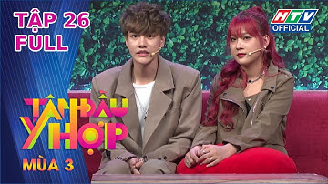 TÂM ĐẦU Ý HỢP 3 | Đức Thịnh ngại ngần khi nói chuyện tình yêu với các cháu GenZ | TẬP 26 | 28/6/2022