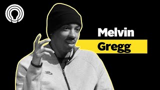 Melvin Gregg on Making His Dreams His Reality