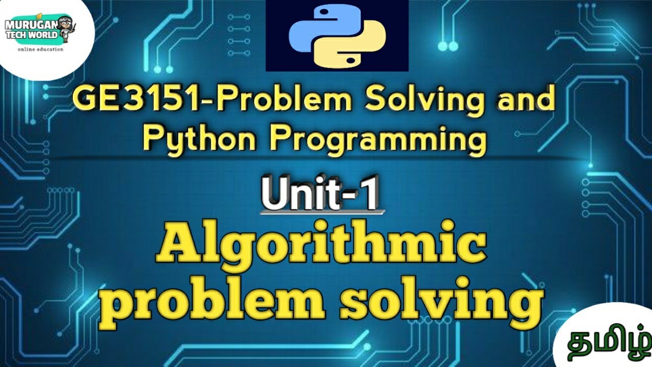 Algorithmic problem solving in Problem Solving and Python Programming ...