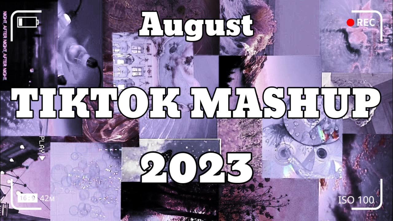 Tik Tok Mashup AUGUSTA 2023 💫💫(Not Clean) , YouTube