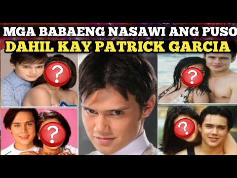 MGA BABAENG NASAWI ANG PUSO DAHIL KAY PATRICK GARCIA HISTORY