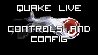 Quake Live Basics: Controls and configuration