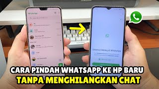 Cara Pindah Whatsapp Ke HP Baru Tanpa Menghilangkan Chat 2025