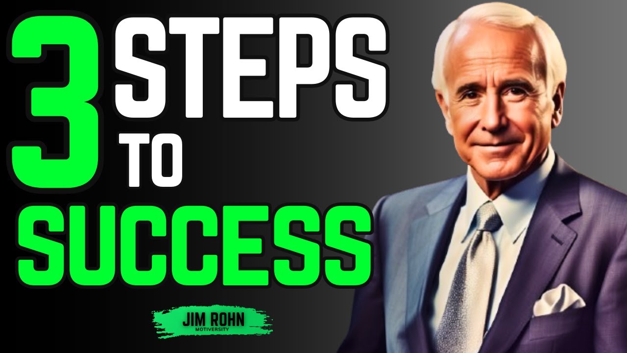 3 Steps to Success That Actually Work | Jim Rohn Motivation - YouTube
