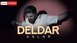 Salar - Deldar | OFFICIAL MUSIC VIDEO سالار - دلدار