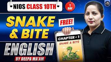 UDAAN Batch Day 1 | Snake Bite | Nios Class 10th English Chapter 1