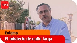 El misterio de Calle larga | Enigma - T3E1