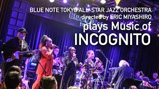 BLUE NOTE TOKYO ALL-STAR JAZZ ORCH. by ERIC MIYASHIRO Music of INCOGNITO / JEAN-PAUL 'BLUEY' MAUNICK