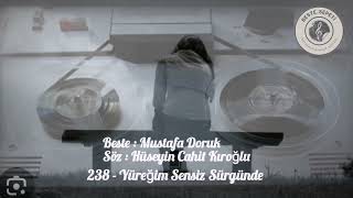 DEMO KAYIT - Mustafa Doruk - Yüreğim Sensiz Sürgünde - 2023-238