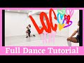 ITZY “LOCO” - FULL DANCE TUTORIAL