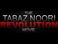 The tabaz noori revolution full movie official