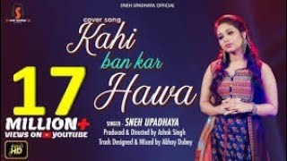 Kahi Bankar hawa | Full Song | Sneh upadhya | Lofi Reverb