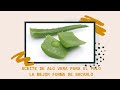 Como Sacar Aceite de ALOE VERA SIN COMPLICARTE