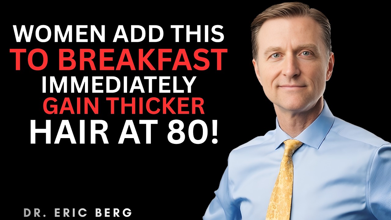 Senior: Add This To MORNING MEAL to Stop Hair Loss Fast! | Dr. Eric Berg DC