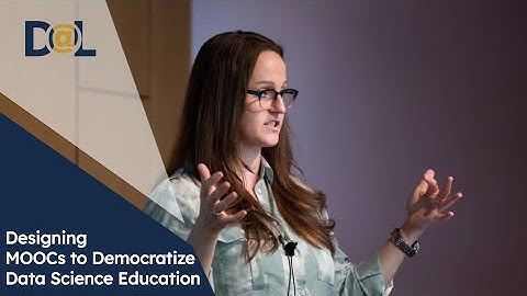 Designing MOOCs to Democratize Data Science Education | Shannon Ellis | Design@Large