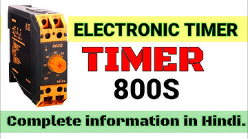 electronic timer 800s on delay timer || टाइमर कार्ड की जानकारी हिंदी में || How to use timer card ||