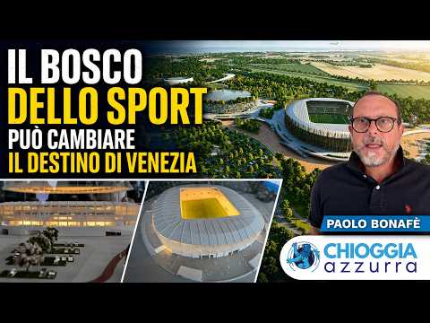Video IL BOSCO DELLO SPORT PUO? CAMBIARE IL DESTINO DI VENEZIA 4K