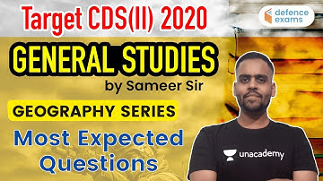 10:00 AM - UPSC CDS 2020 | General Studies by Sameer Singhal | Geography - Most Expected Questions