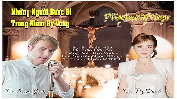 Pilgrims of Hope |St. Soeur Hiền Hòa |Cs. Kyo York Ft. Cs. Vy Oanh |Imprimatur