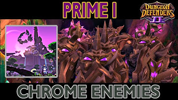 Prime I Chrome Enemies - DD2