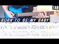 Bon Jovi - Born To Be My Baby | Guitar cover | WITH TABS |