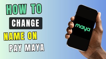 How To easily Change name In Paymaya 2025 Quick tutorial