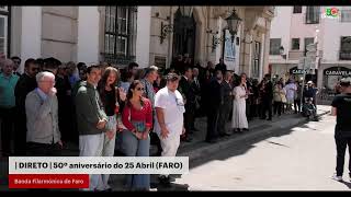 | DIRETO | 50º aniversário 25 Abril (Praça Liberdade | Faro)