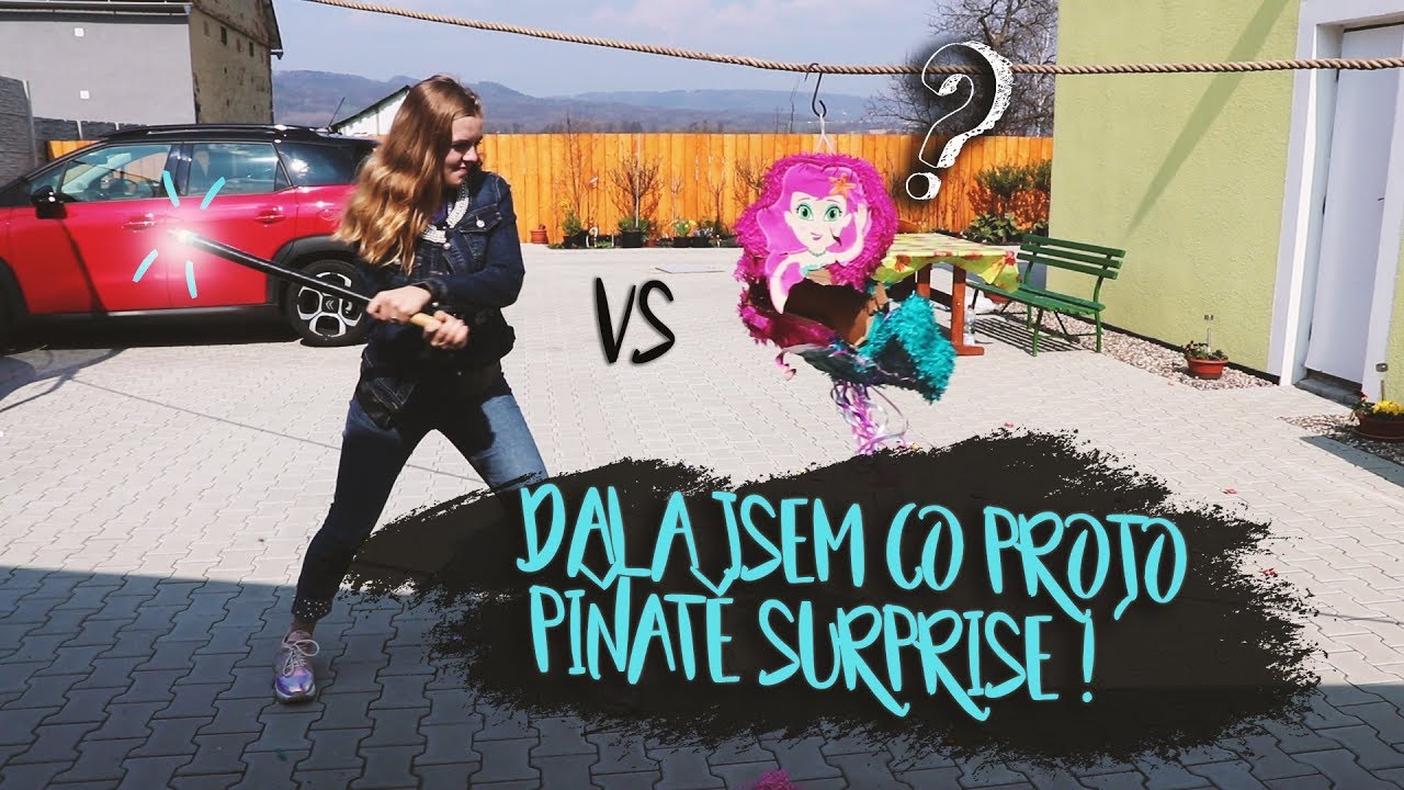 Rozbíjím PIŇATU plnou SURPRISE   /LEA
