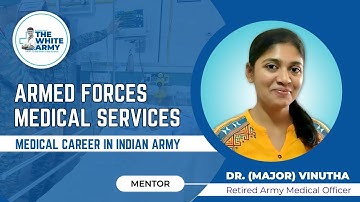 Armed Forces Medical Services | Medical Career in Indian Army