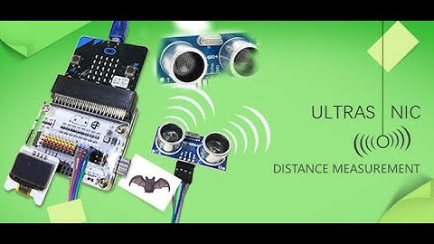 How to make a distance sensor use ultrasonic sensor and micro bit board