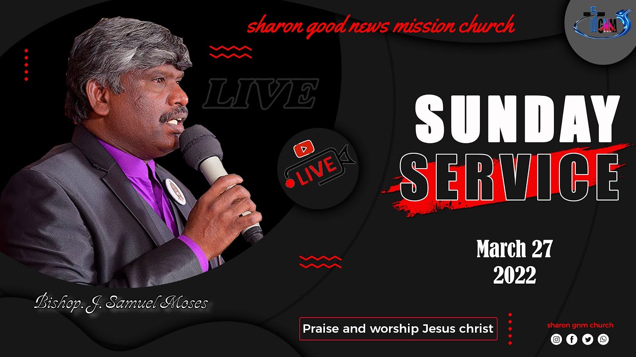 S U N D A Y   S E R V I C E  -  Pr. Samuel Moses - Sharon GNM Church- (27.03.2022)