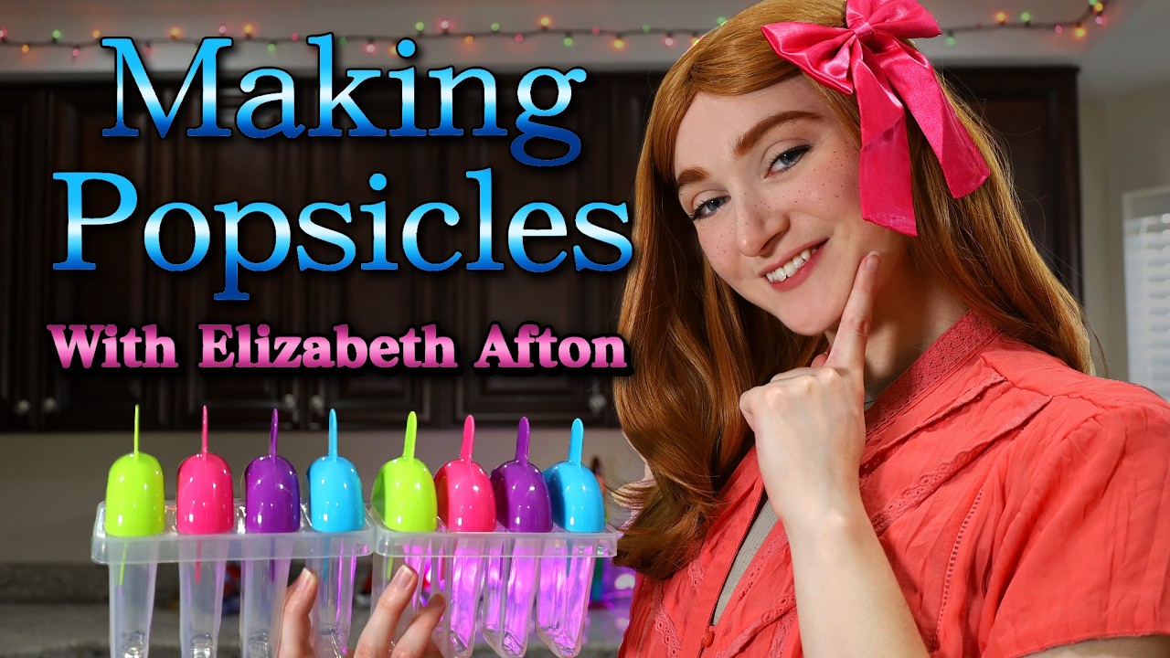 Making Popsicles With Elizabeth Afton