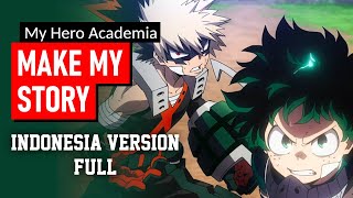 My Hero Academia OP 5 - Make My Story Cover Indonesia (Full Version) | Yudi