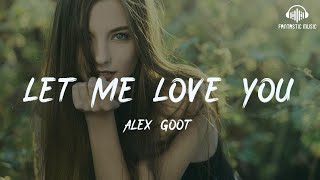 Alex/Goot - Let Me Love You [lyric]