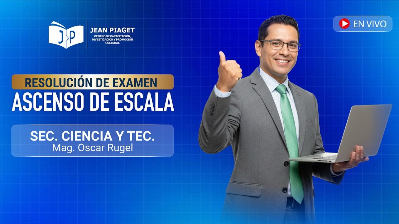 RESOLUCIÓN DE EXAMEN ASCENSO DE ESCALA 2025 - SEC. CIENCIA Y TECNOLOGÍA