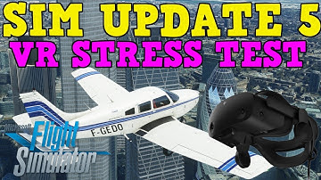 MSFS SIM UPDATE 5 | VR FPS BOOST! ULTRA SETTINGS TEST