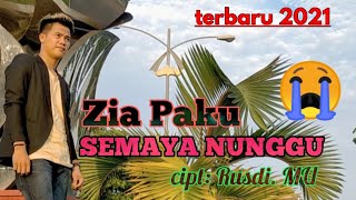 lagu lampung terbaru 2021 SEMAYA NUNGGU _ Zia Paku _ cipt: Rusdi. MU