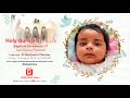 Holy qurbana english  baptism of ian skaria praveen  koonankurish old syrian church mattanchery