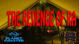 Best Of Planet Coaster Ep:4 The Revenge Of Ra