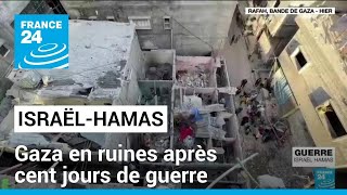 Israël-Hamas : les habitants de Gaza épuisés et terrorisés par cent jours de guerre