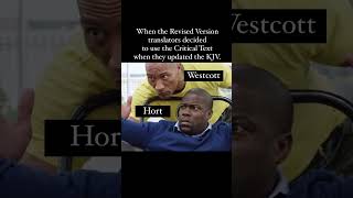 Westcott & Hort vs. KJV Only