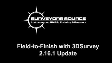 Field to Finish with 3D Survey using version 2.16.1 and up