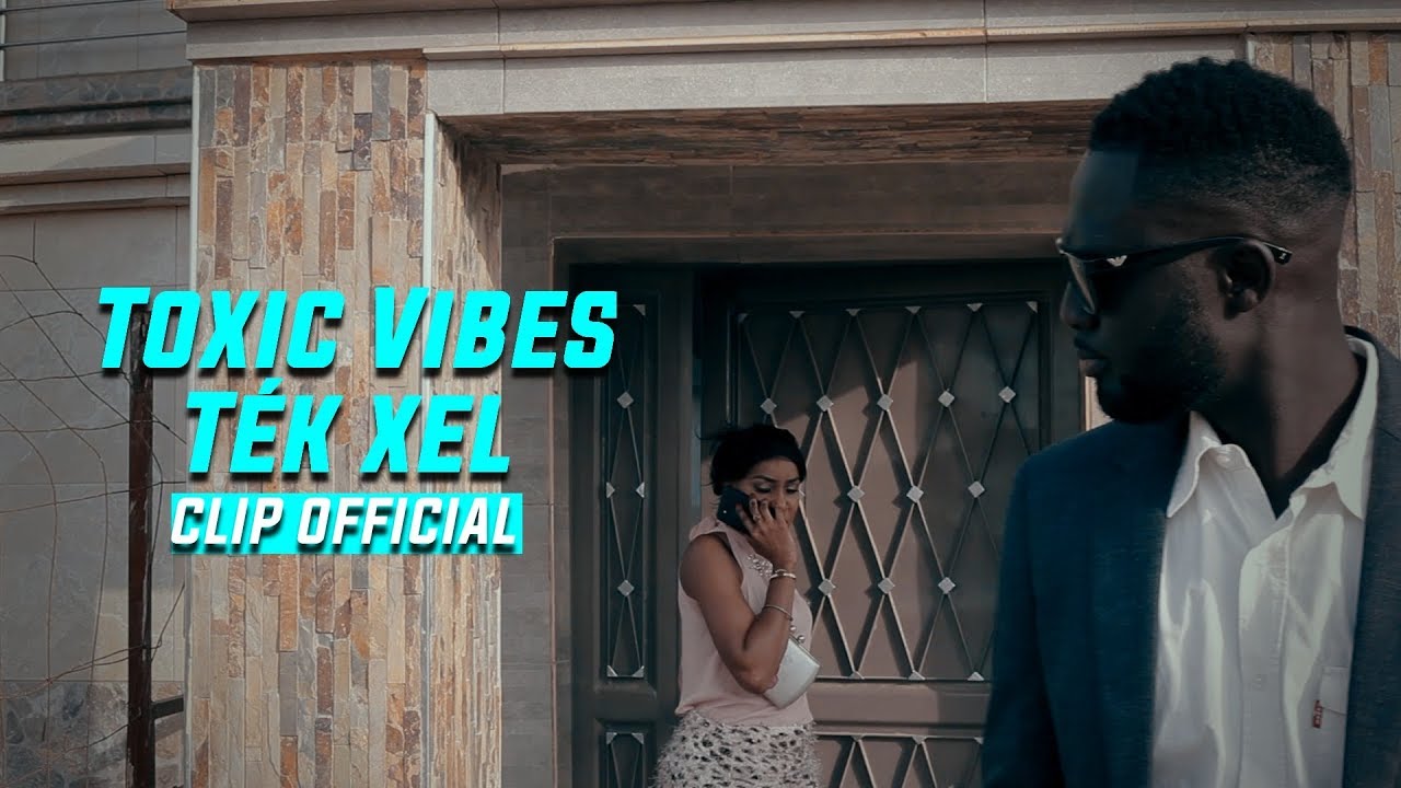 Toxic vibes | Tekk Xel  (clip vidéo)