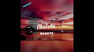 Suerte - J Balvin (Audio)