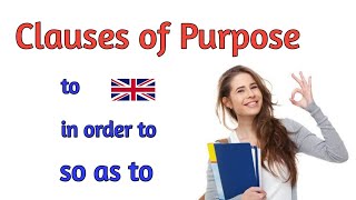 Clauses of Purpose (to, in order to, so as to)