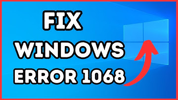 How To Fix Windows Error 1068 | Step-By-Step Guide