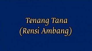 Tenang Tana - Official Lyrics Video (Album 2001)