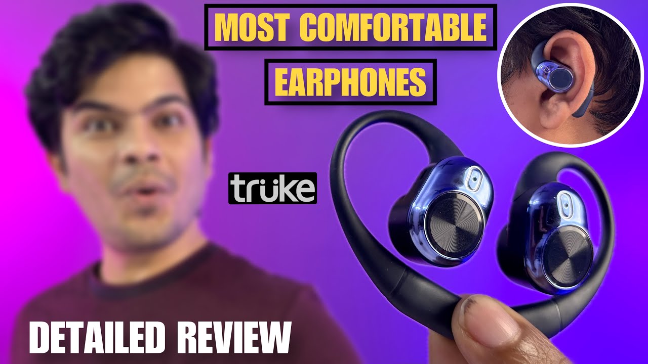 Truke Buds Infinity OWS Truly Wireless Earphone Detailed Review | Most Comfortable Earphones